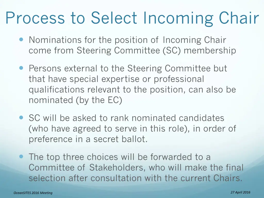 process to select incoming chair