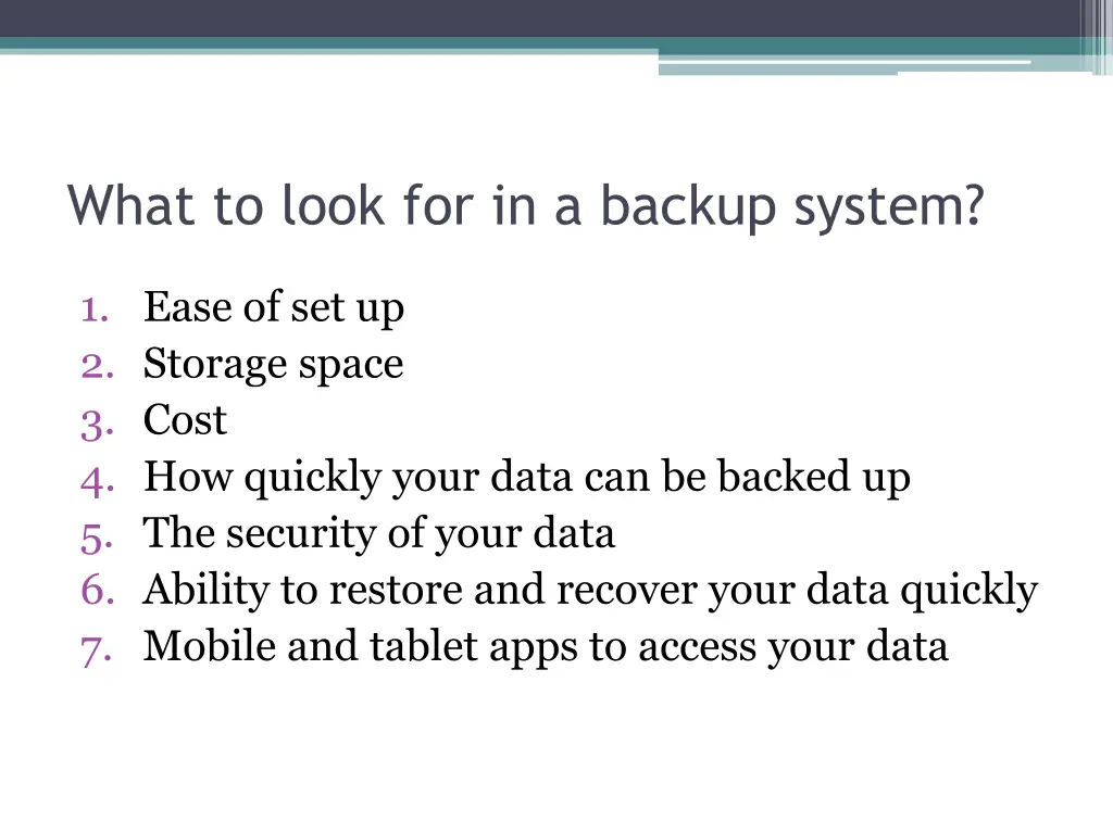 what to look for in a backup system