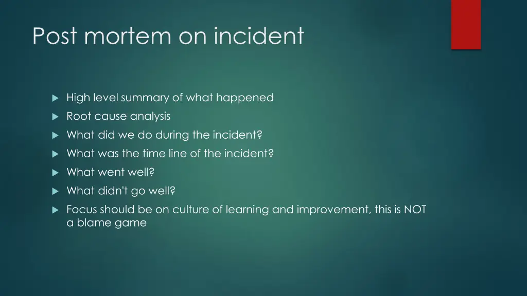 post mortem on incident
