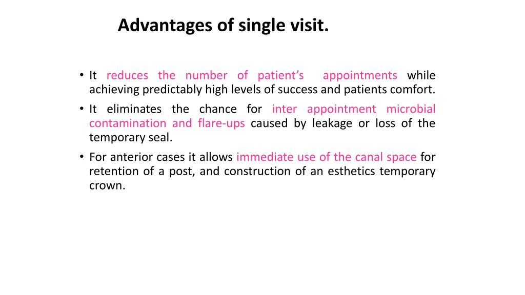 advantages of single visit