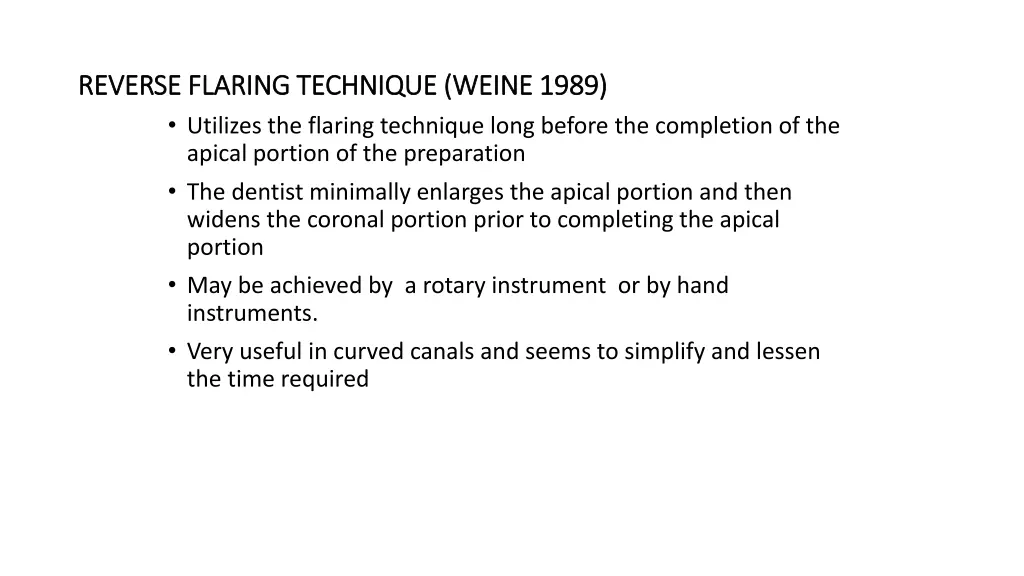 reverse flaring technique weine 1989 reverse