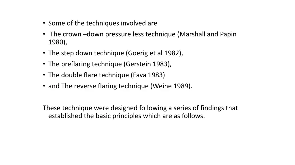 some of the techniques involved are the crown