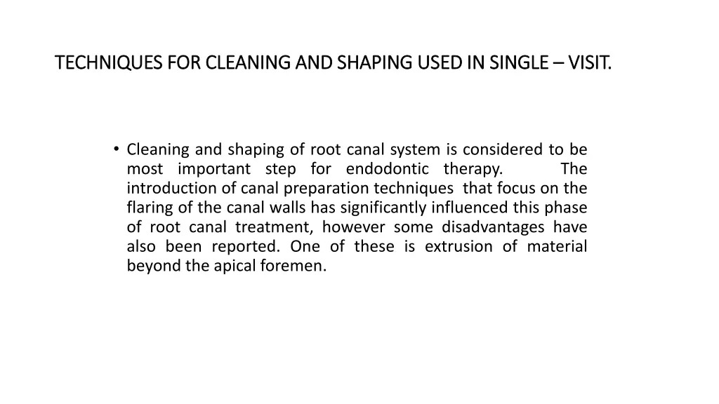 techniques for cleaning and shaping used
