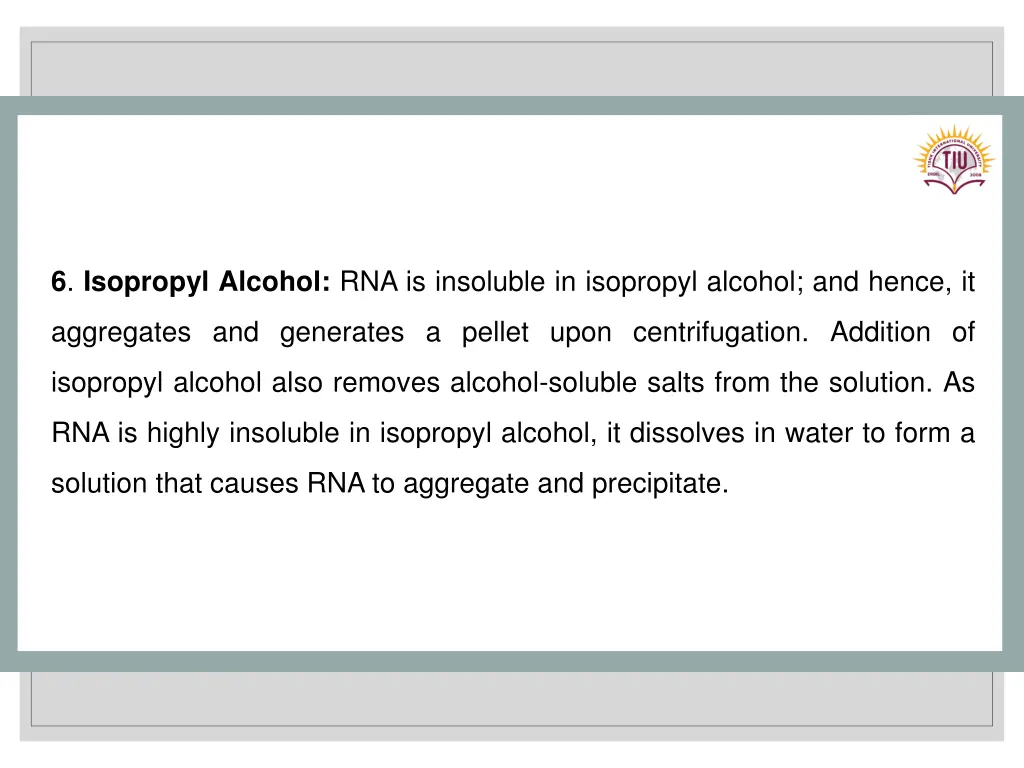 6 isopropyl alcohol rna is insoluble in isopropyl