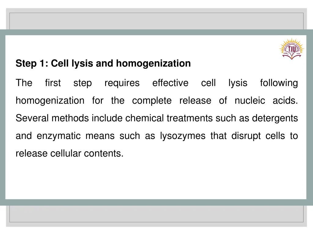 step 1 cell lysis and homogenization