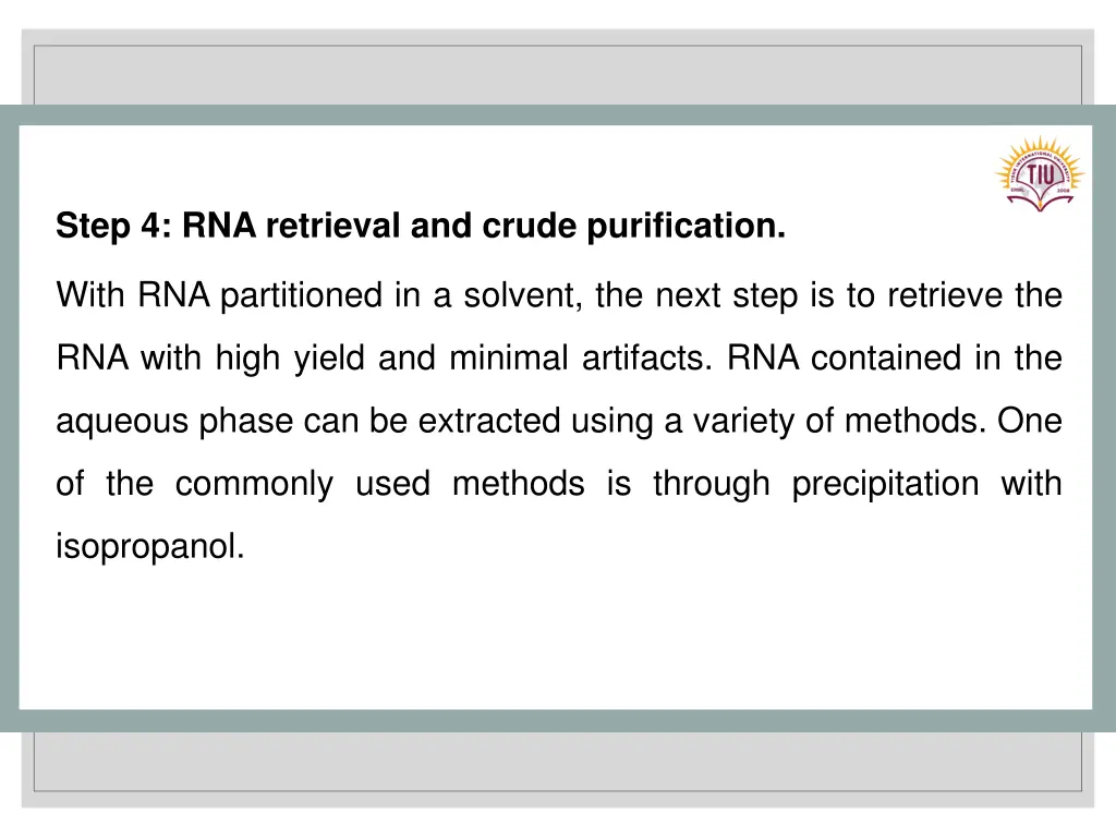 step 4 rna retrieval and crude purification