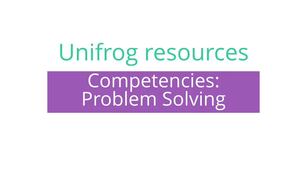 unifrog resources competencies problem solving