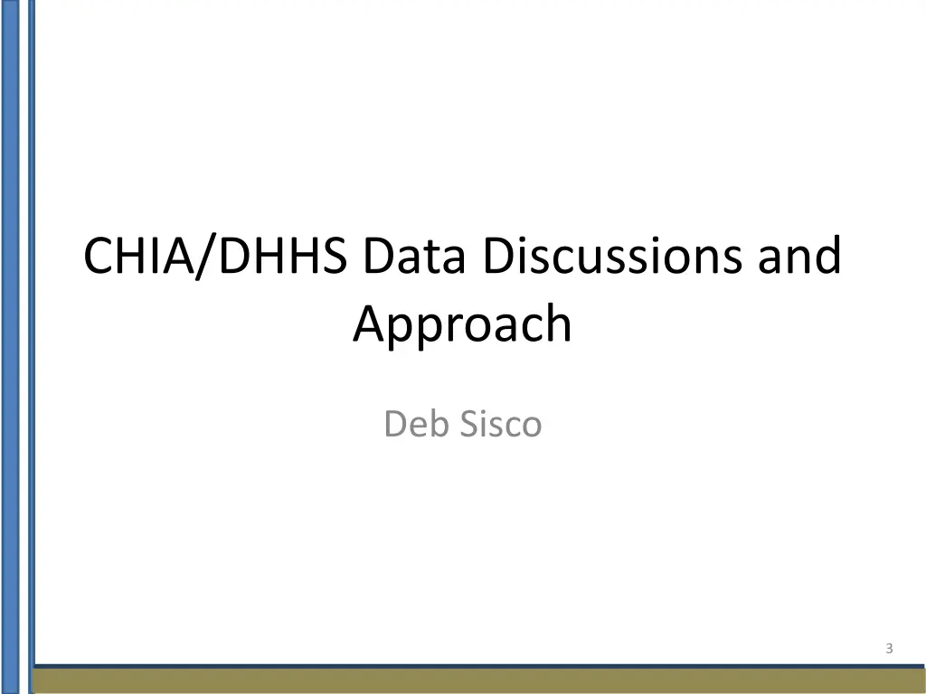 chia dhhs data discussions and approach