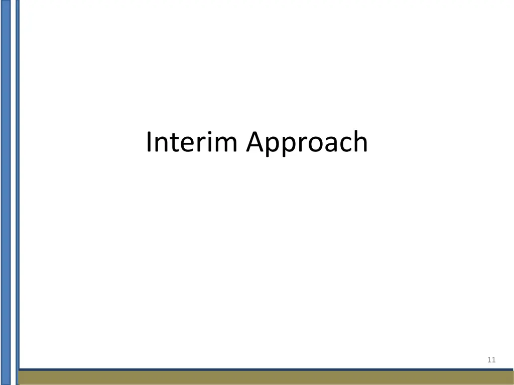 interim approach