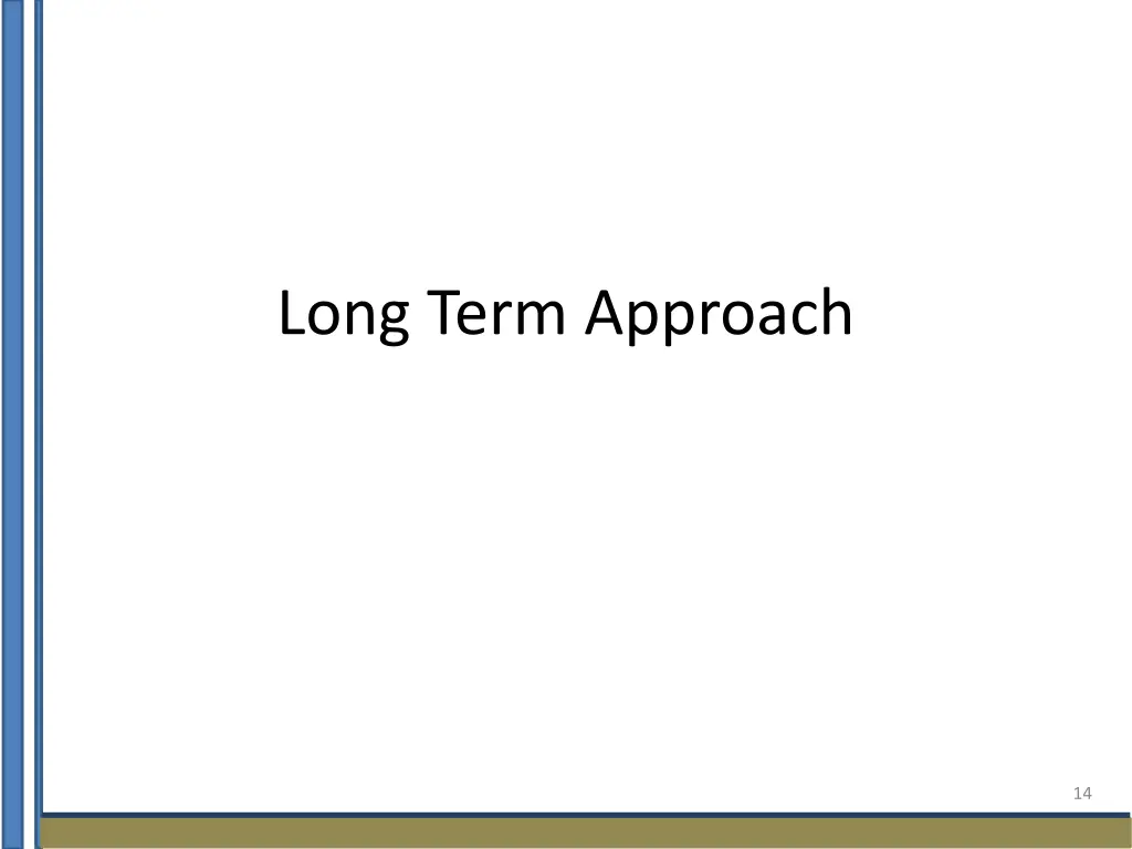 long term approach