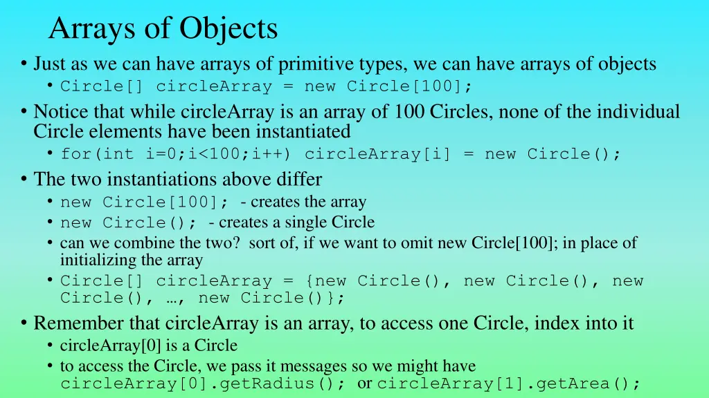arrays of objects just as we can have arrays