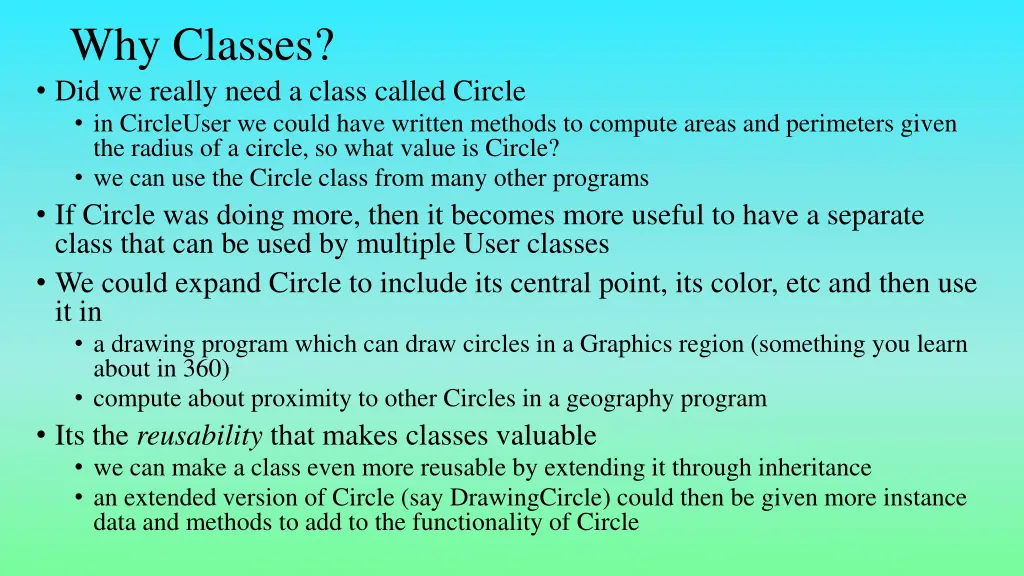 why classes did we really need a class called