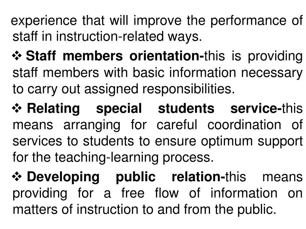 experience that will improve the performance