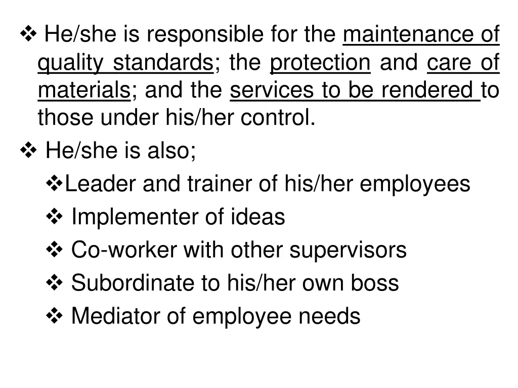 he she is responsible for the maintenance