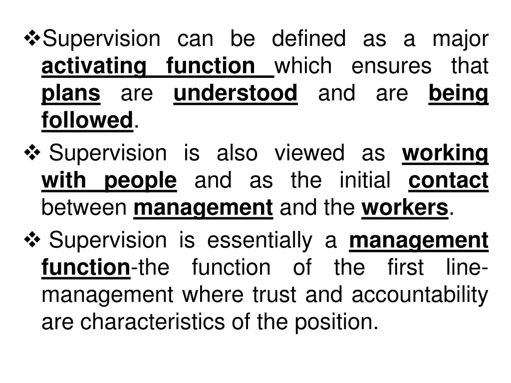 supervision can be defined as a major activating