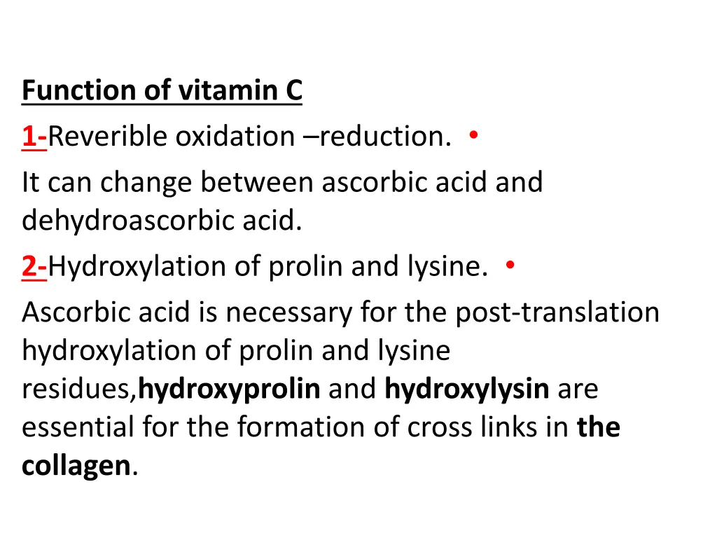 function of vitamin c 1 reverible oxidation