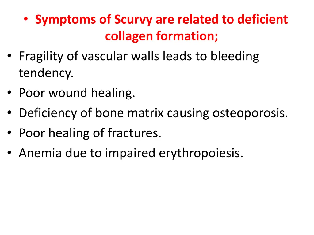 symptoms of scurvy are related to deficient
