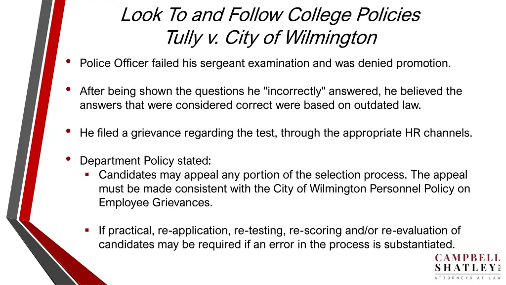 look to and follow college policies tully v city