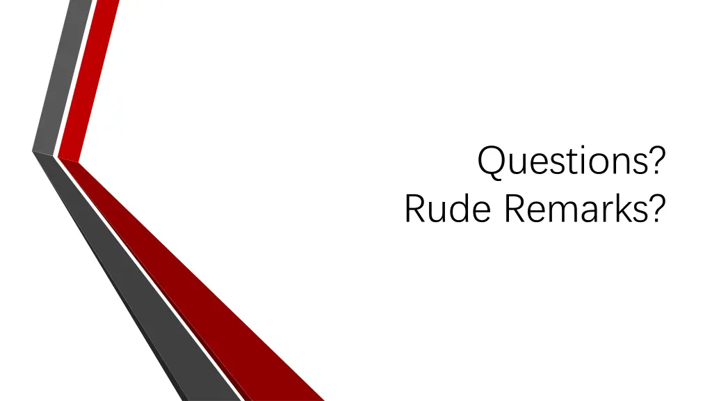 questions rude remarks