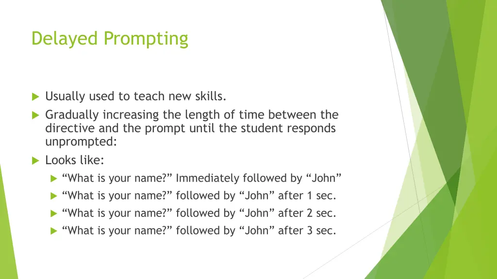 delayed prompting