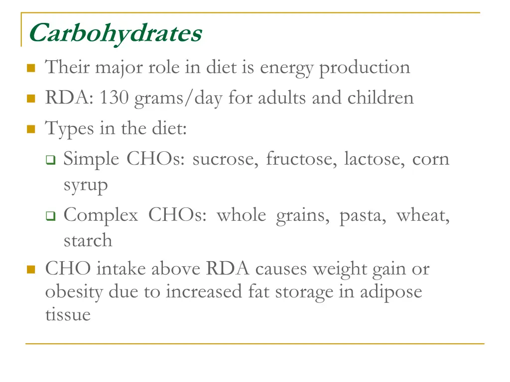 carbohydrates their major role in diet is energy