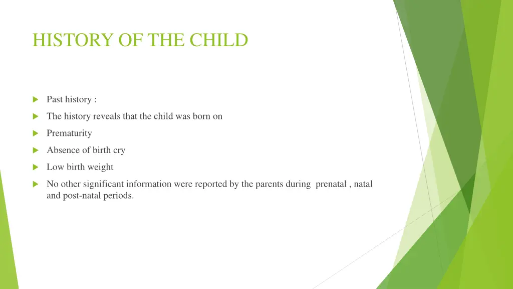 history of the child