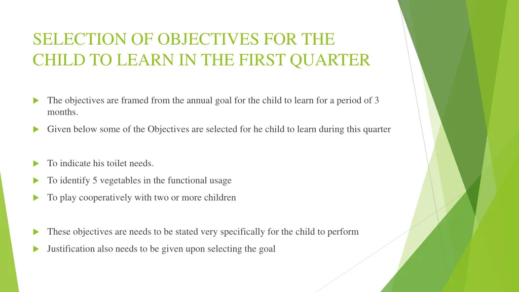 selection of objectives for the child to learn