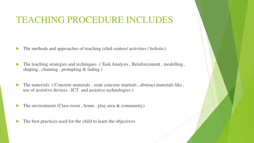 teaching procedure includes