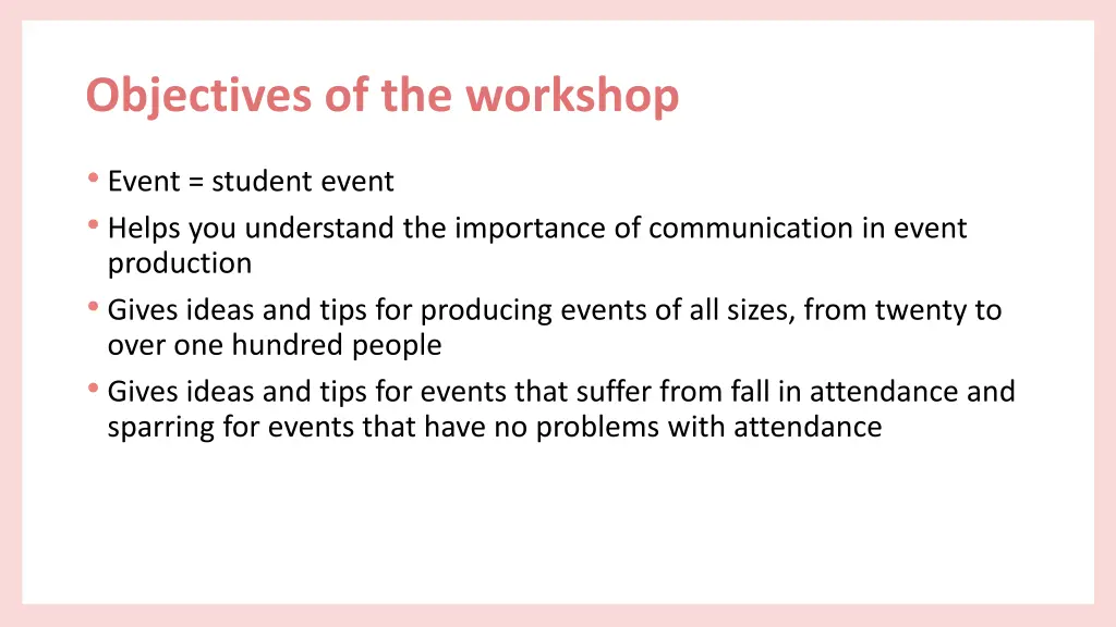 objectives of the workshop