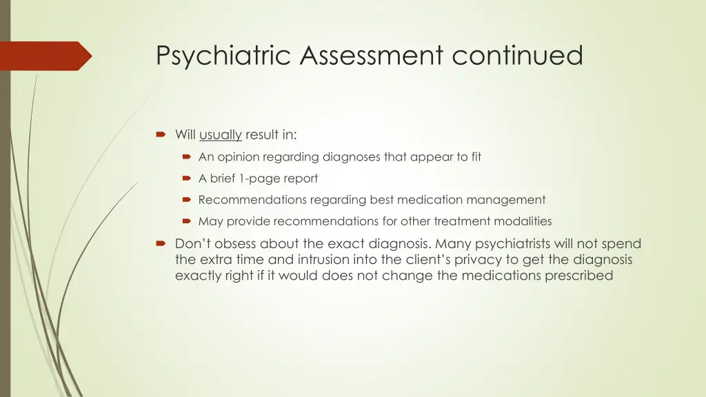 psychiatric assessment continued