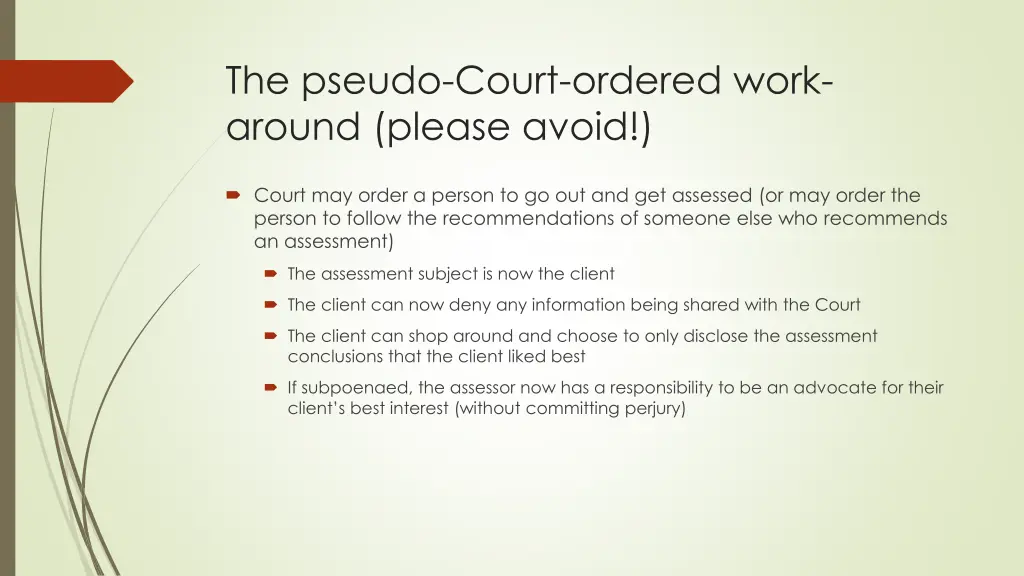 the pseudo court ordered work around please avoid