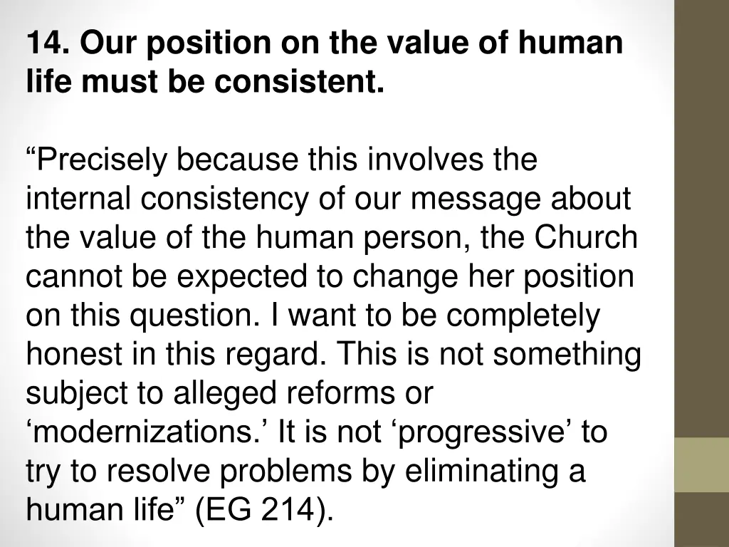 14 our position on the value of human life must