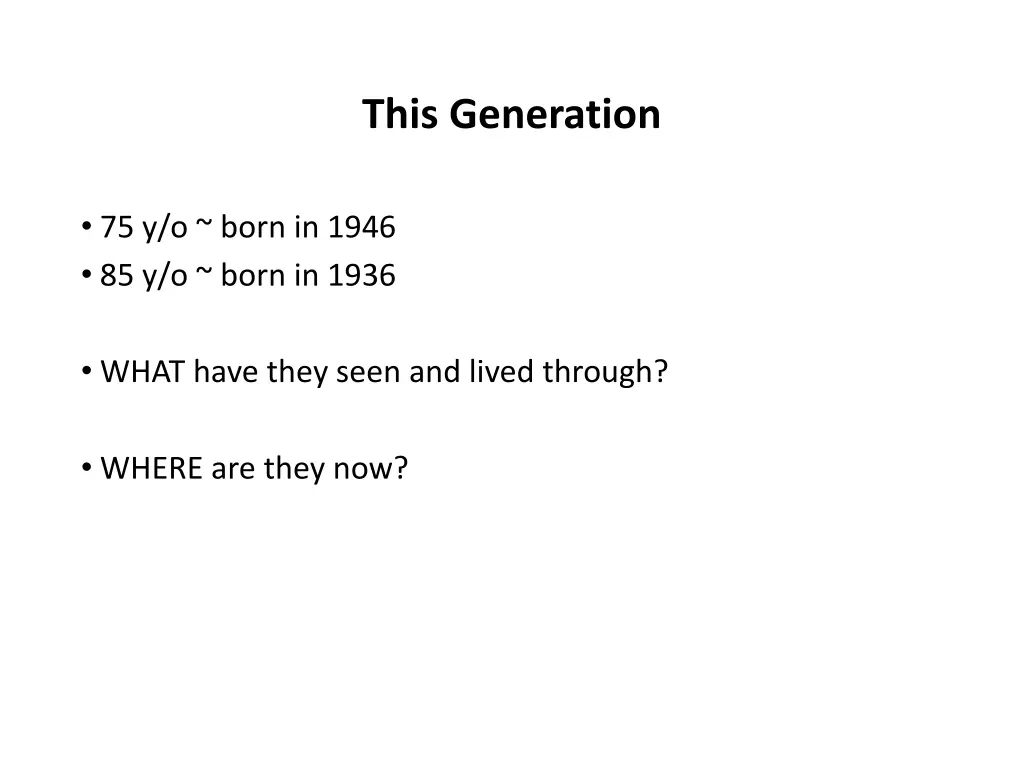 this generation