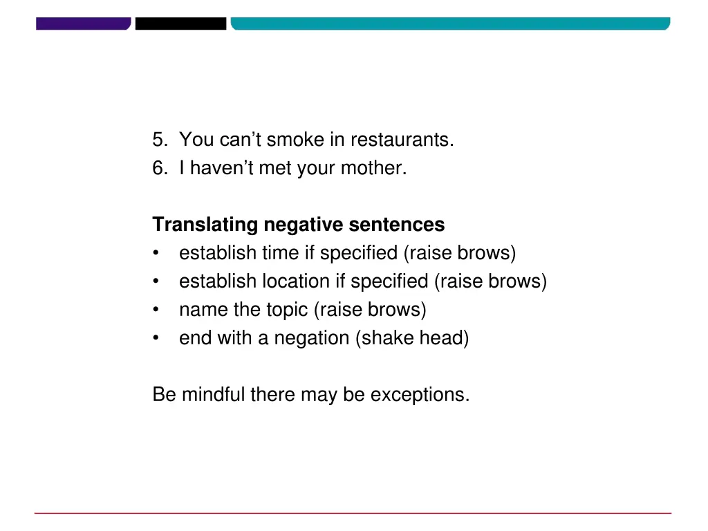 5 you can t smoke in restaurants 6 i haven