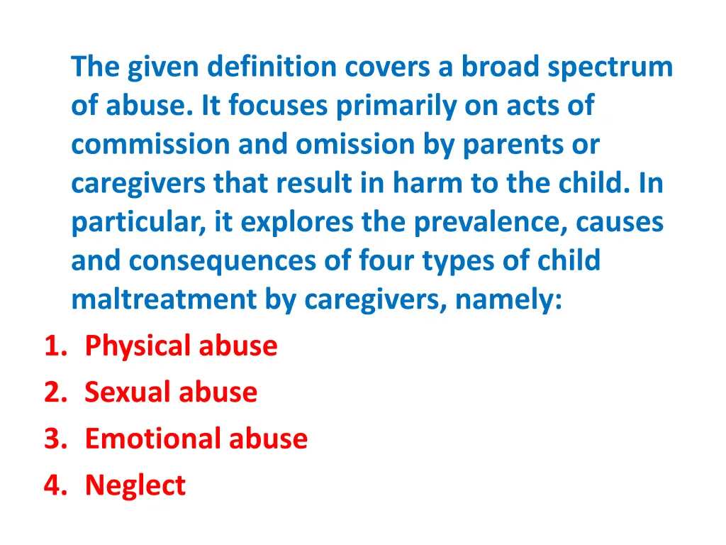 the given definition covers a broad spectrum