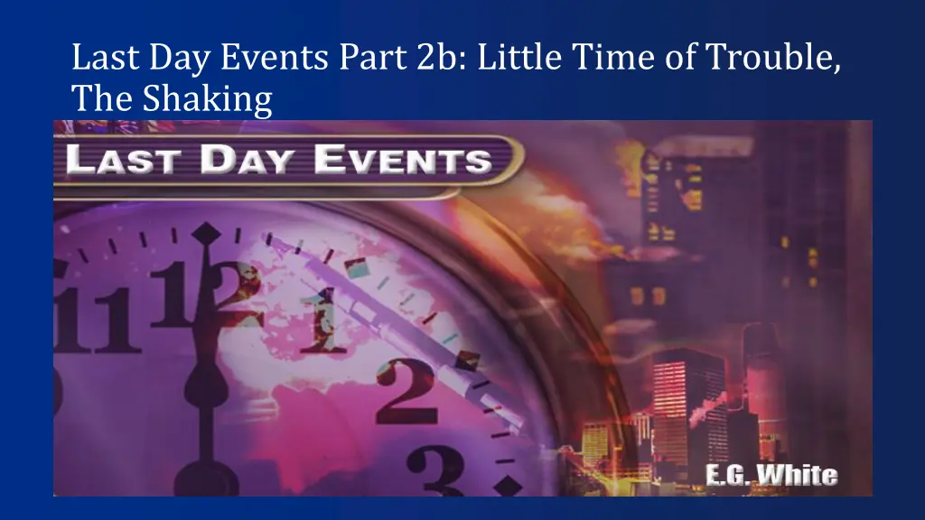 last day events part 2b little time of trouble