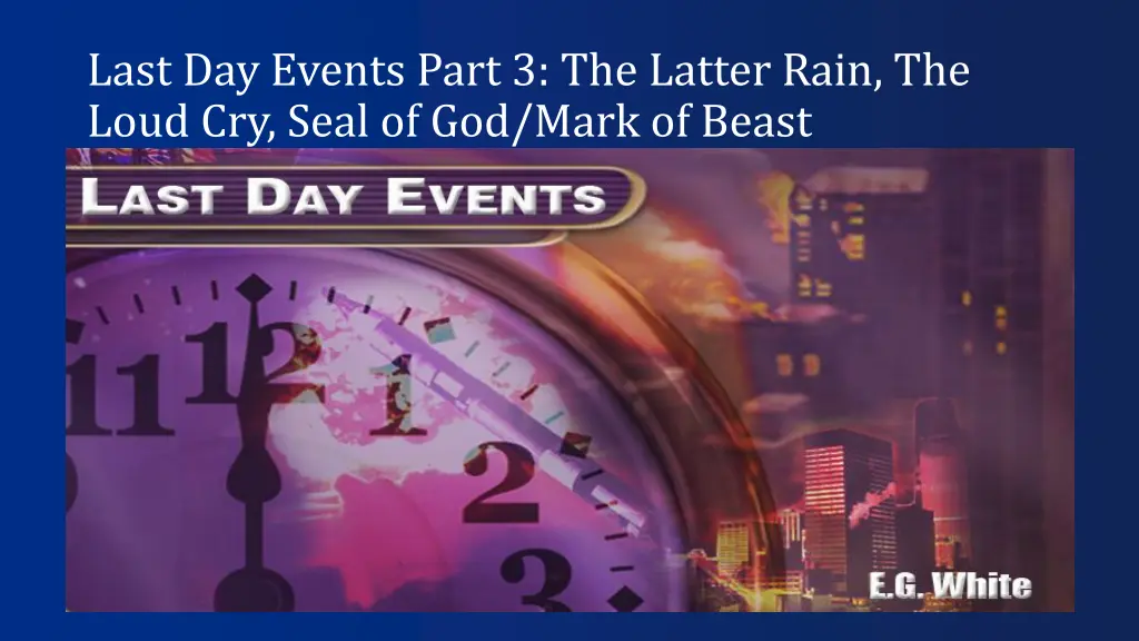 last day events part 3 the latter rain the loud