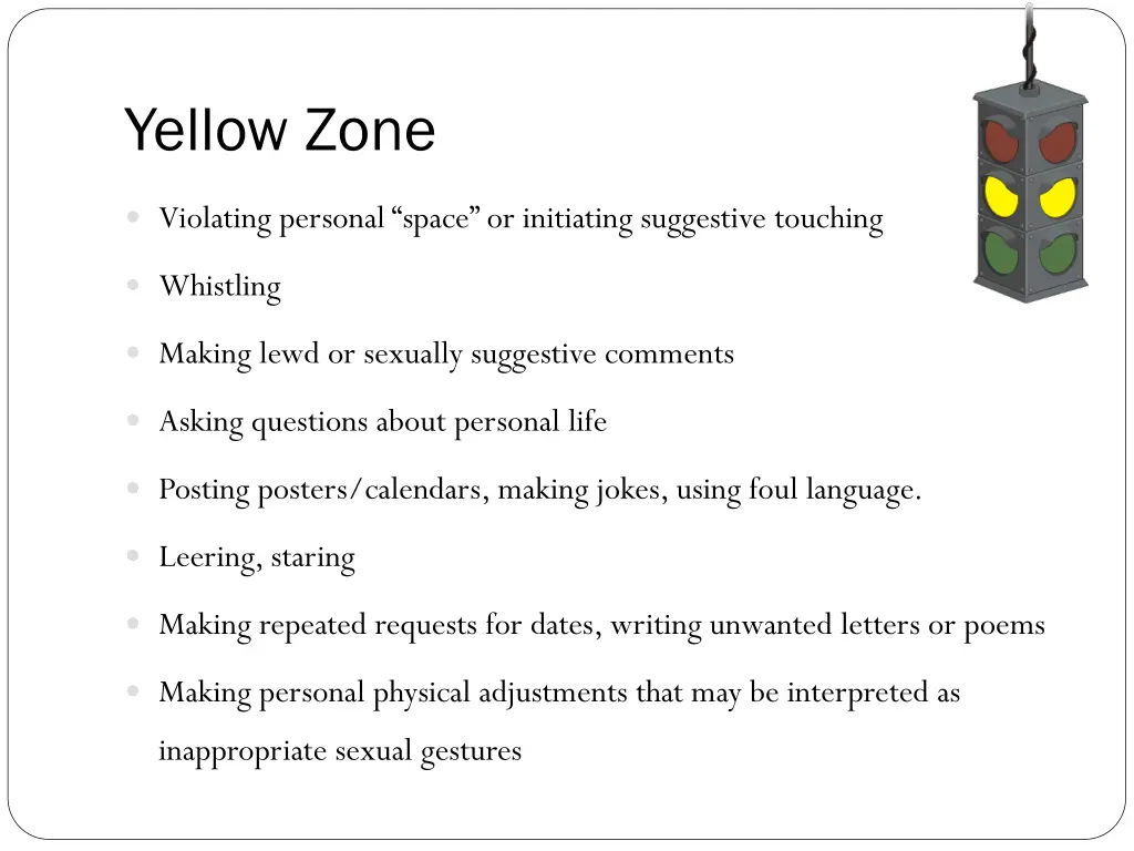 yellow zone