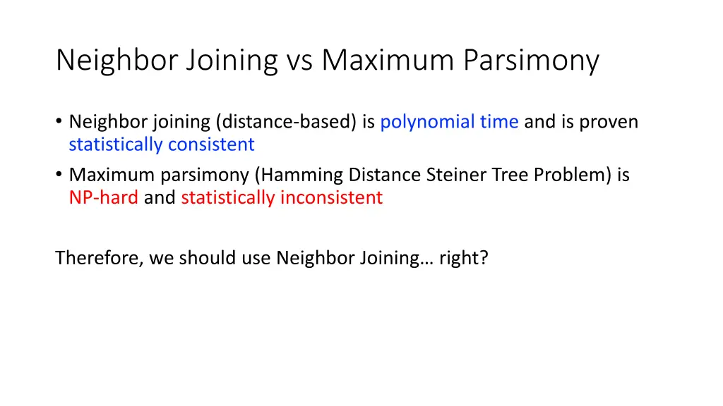 neighbor joining vs maximum parsimony