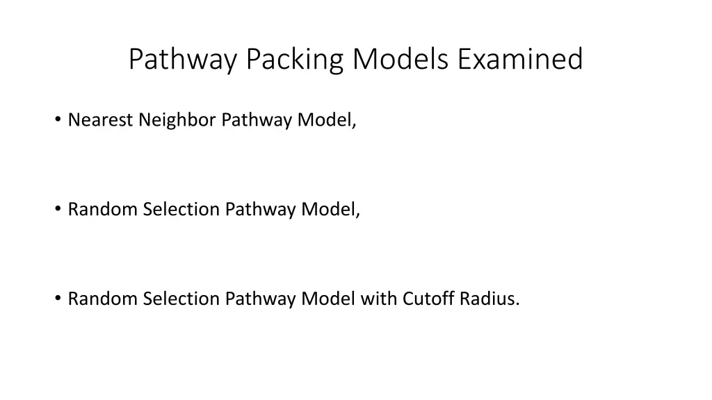 pathway packing models examined