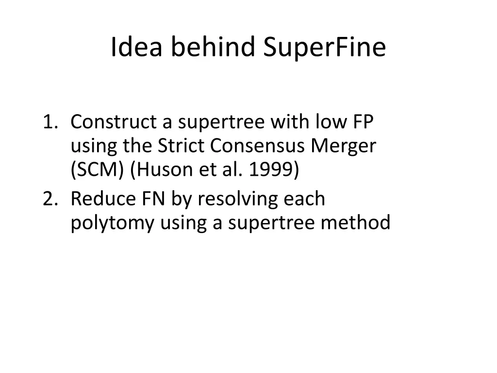 idea behind superfine 1