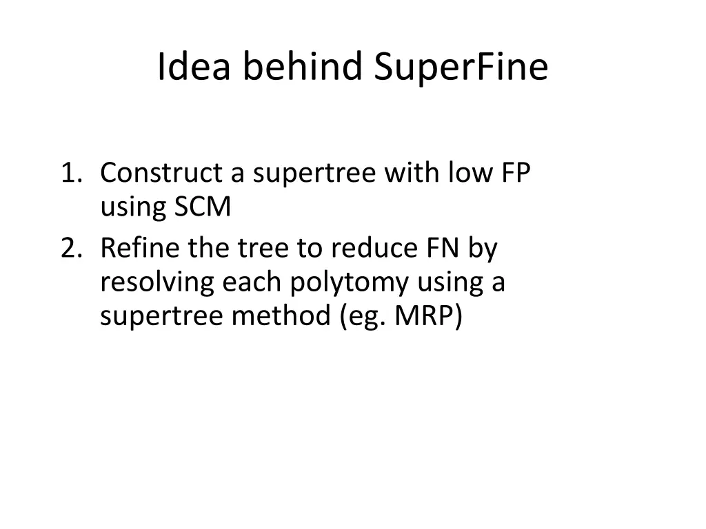 idea behind superfine 2
