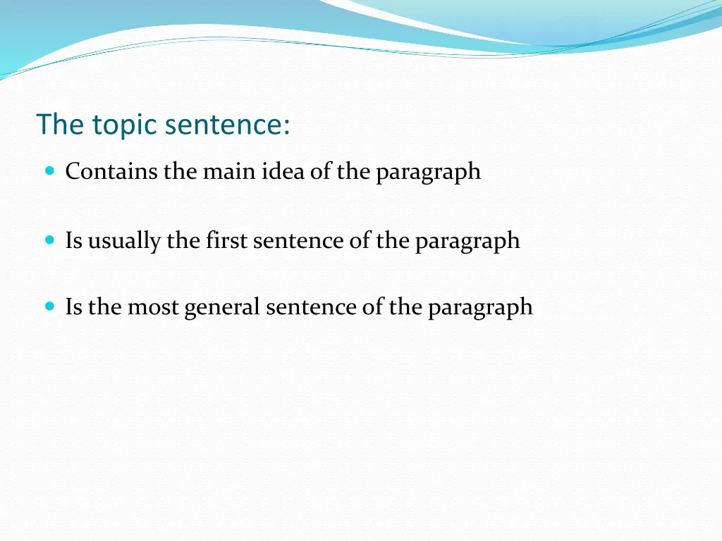the topic sentence