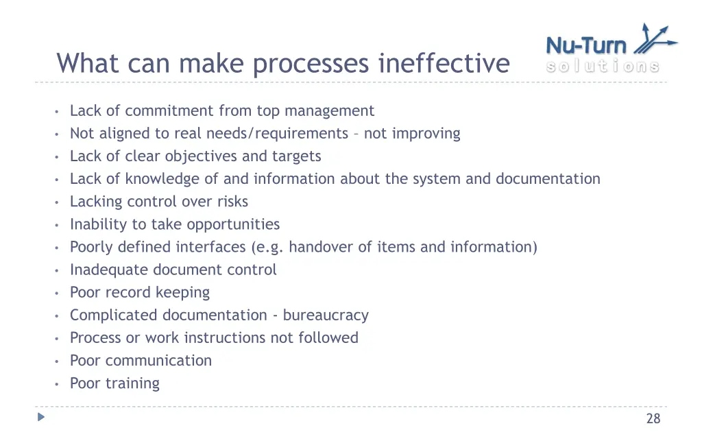 what can make processes ineffective