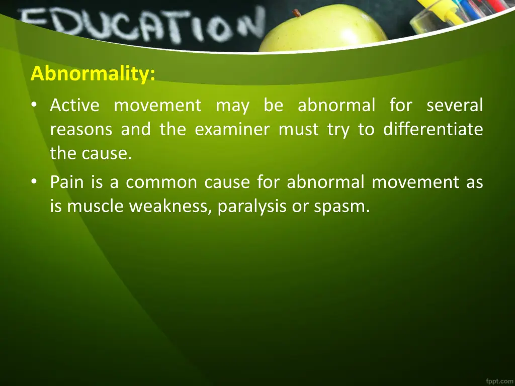 abnormality active movement may be abnormal