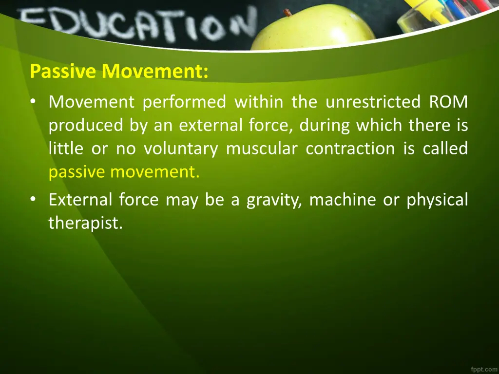 passive movement movement performed within