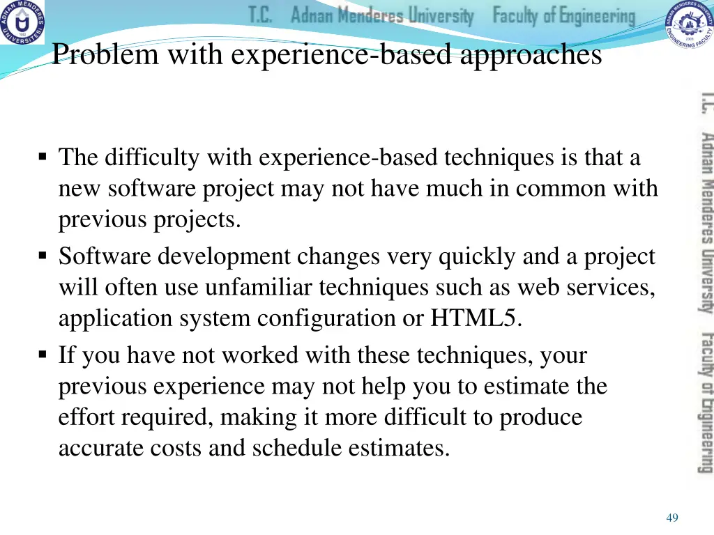 problem with experience based approaches