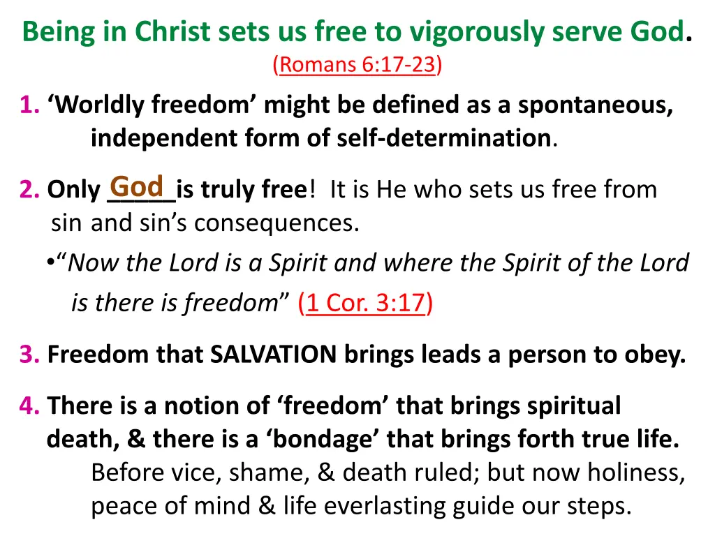 being in christ sets us free to vigorously serve