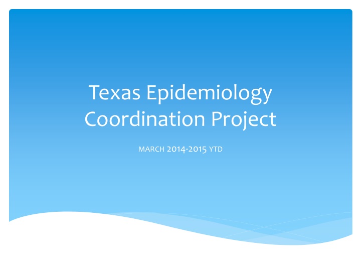 texas epidemiology coordination project