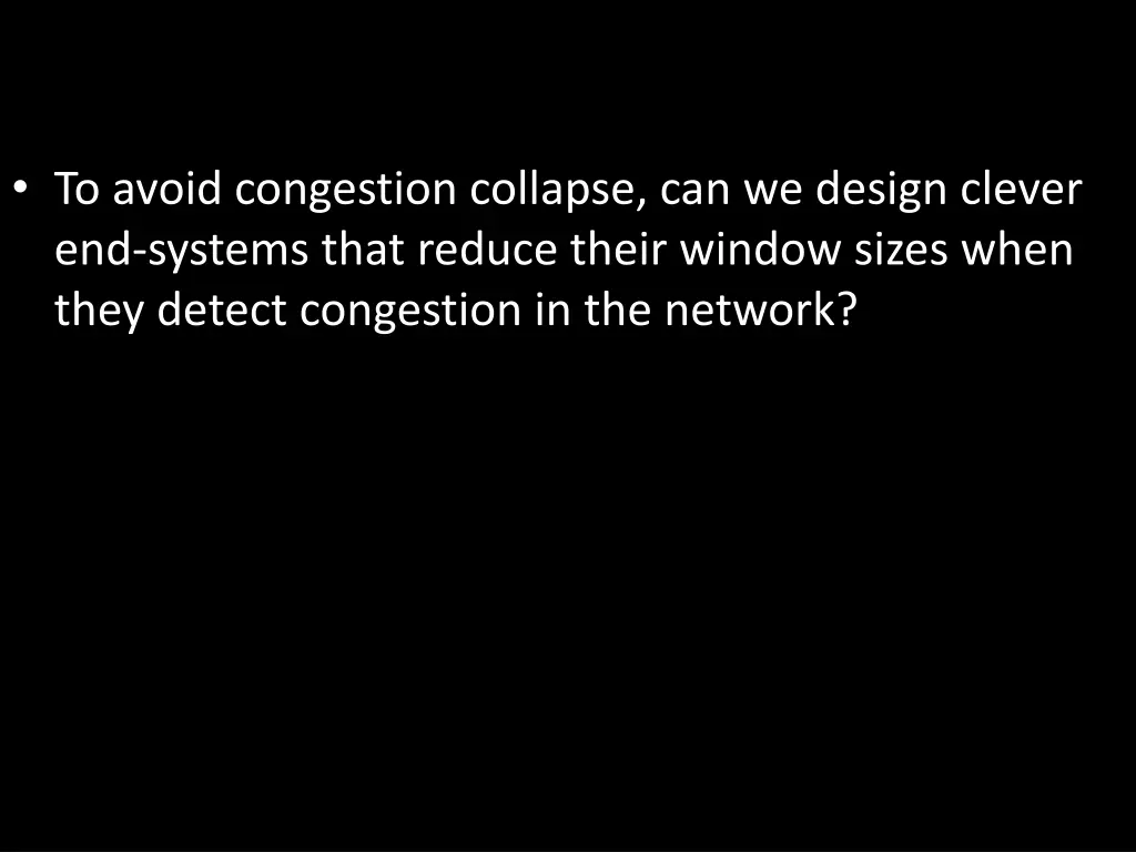 to avoid congestion collapse can we design clever